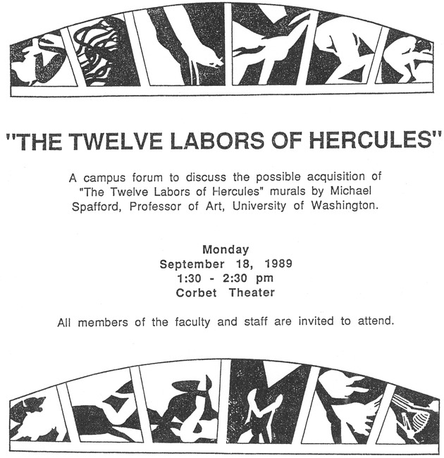 "The Twelve Labors of Hercules": a campus forum to discuss the possible acquisition of "The Twelve Labors of Hercules" murals by Michael Spafford, Professor of Art, University of Washington