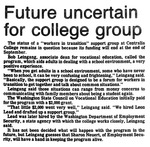 Future uncertain for college group