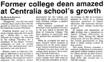 Former college dean amazed at Centralia school's growth