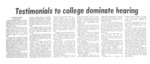 Testimonials to college dominate hearing